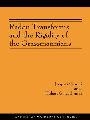 cover image of Radon Transforms and the Rigidity of the Grassmannians (AM-156)